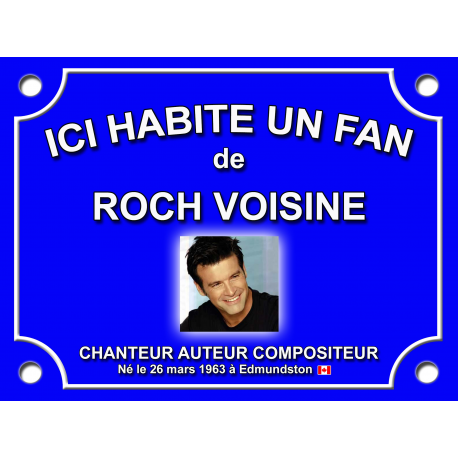 PLAQUE DE RUE Fan Roch VOISINE