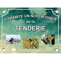 PLAQUE DE RUE Passion OISEAUX TENDERIE