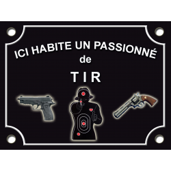 PLAQUE DE RUE Passion TIR au PISTOLET