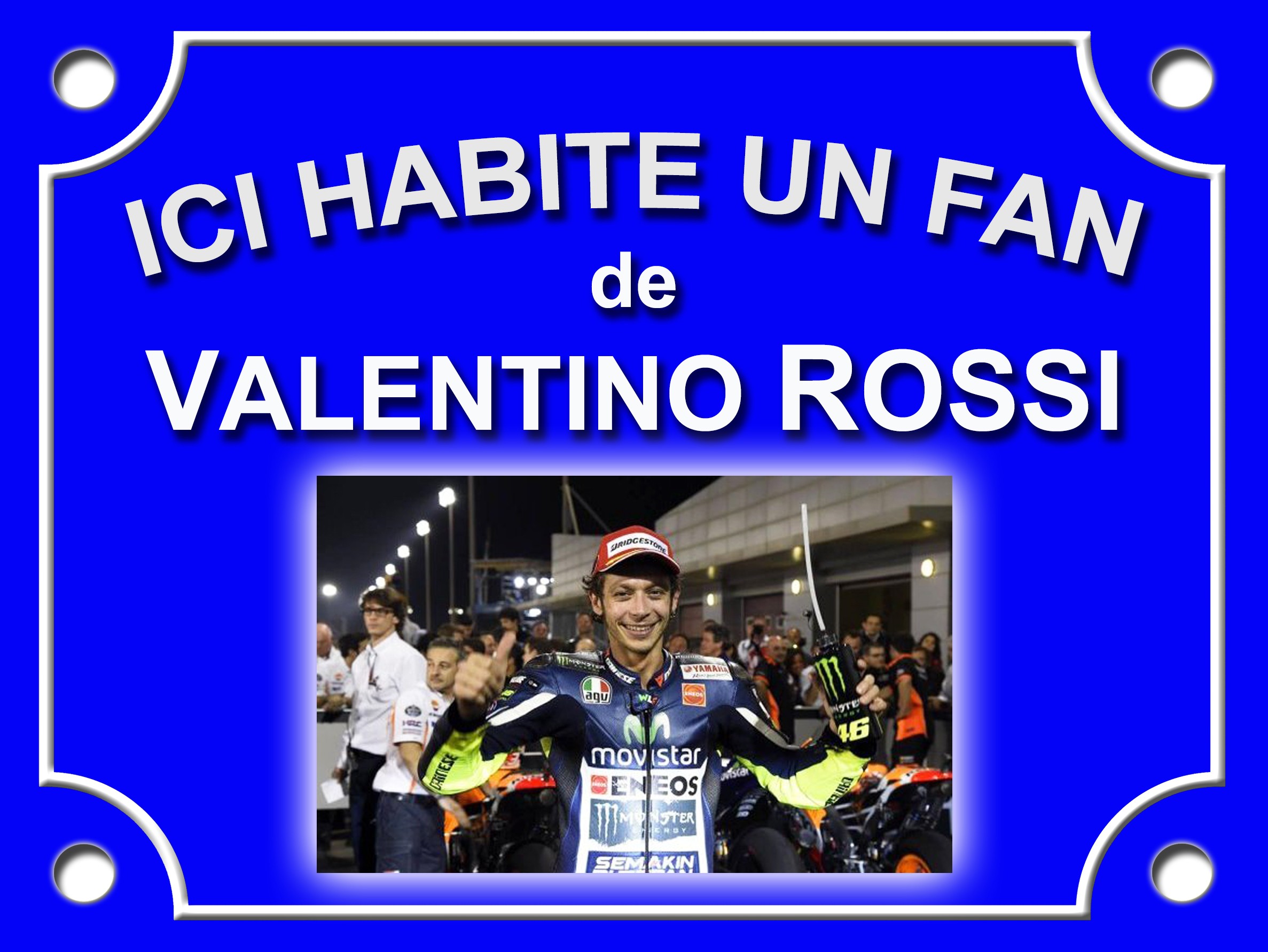 Plaque De Rue Supporter Valentino Rossi Tamalou Et Bobola