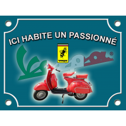 PLAQUE DE RUE Passion VESPA