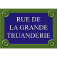 PLAQUE DE RUE PARIS La grande truanderie