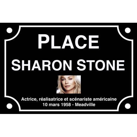 PLAQUE DE RUE Fan Sharon STONE