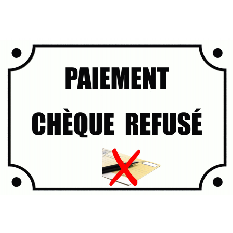 PLAQUE PAIEMENT CHÈQUE REFUSÉ