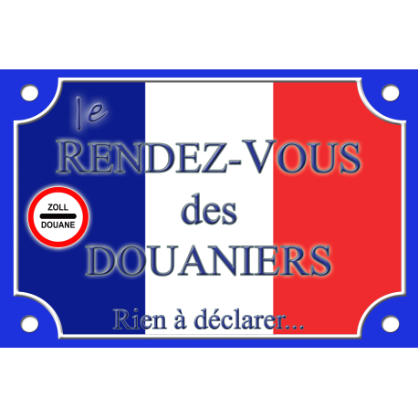 PLAQUE DE RUE Douaniers Douane