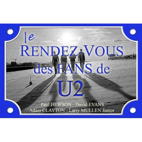 PLAQUE DE RUE Fan Groupe U2