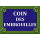 PLAQUE DE RUE PARIS Le coin des embrouilles