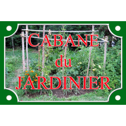 PLAQUE rue cabane jardin