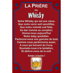 PLAQUE prière whisky bourbon alu