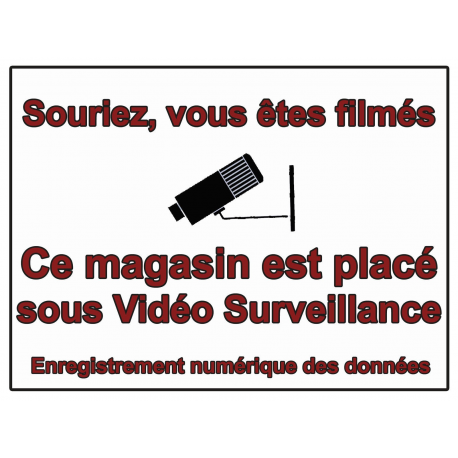 SIGNALETIQUE COMMERCE Souriez vous etes filmés VIDEO SURVEILLANCE