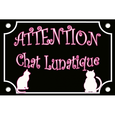 PLAQUE RUE CHAT LUNATIQUE personnalisable