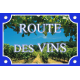 PLAQUE RUE Route Vins Oenologie