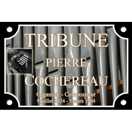 PLAQUE RUE Pierre COCHEREAU ORGUE ORGAN ORGEL ALU