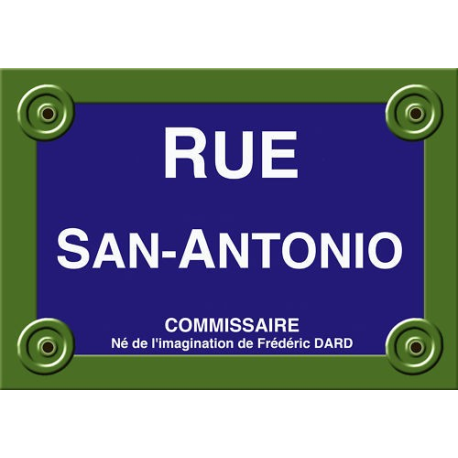 PLAQUE RUE SAN ANTONIO Frederic DARD POLAR ALU