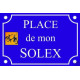 PLAQUE de RUE PLACE mobylette VELO SOLEX en ALU