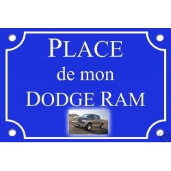 PLAQUE de RUE PLACE PICK UP DODGE RAM