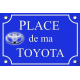 PLAQUE de RUE PLACE TOYOTA YARIS VERSO ALU