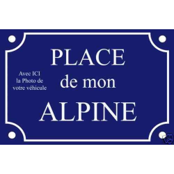 PLAQUE de RUE Place ALPINE RENAULT en ALU