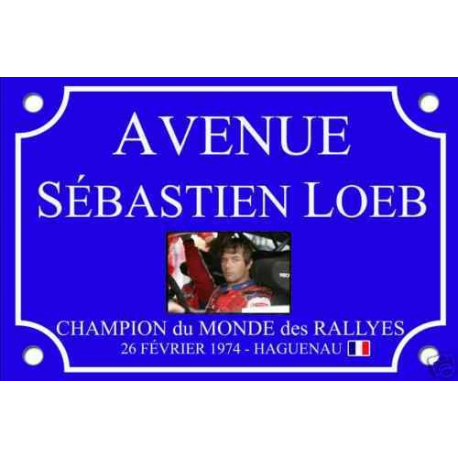 PLAQUE de RUE Place Sebastien LOEB RALLYE