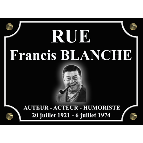 PLAQUE DE RUE Francis BLANCHE