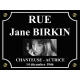 PLAQUE DE RUE Jane BIRKIN