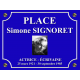 PLAQUE DE RUE Simone SIGNORET