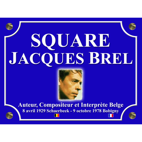 PLAQUE DE RUE Jacques BREL