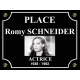 PLAQUE DE RUE Romy SCHNEIDER