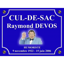 PLAQUE DE RUE Raymond DEVOS