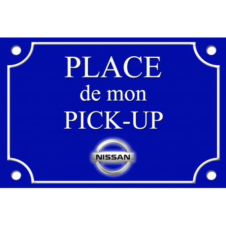 Plaque de rue Place de mon PICK UP