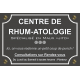 PLAQUE CENTRE DE RHUM-ATOLOGIE