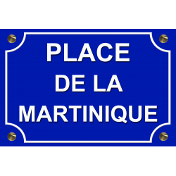 PLAQUE DE RUE PLACE DE LA MARTINIQUE