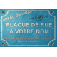 PLAQUE de RUE grand format 30x45cm personnalisable