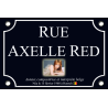 PLAQUE DE RUE Axel RED