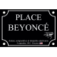 PLAQUE DE RUE BEYONCÉ