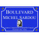 PLAQUE DE RUE Michel SARDOU