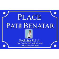 PLAQUE DE RUE Pat BENATAR