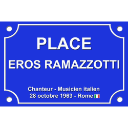 PLAQUE DE RUE Eros RAMAZZOTTI