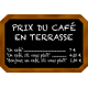 PLAQUE DE BAR PRIX DU CAFÉ