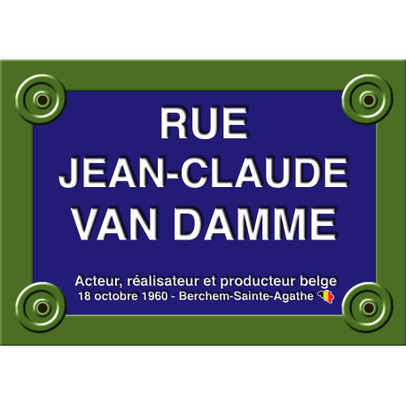 PLAQUE DE RUE Jean-Claude VAN DAMME