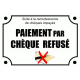 PLAQUE PAIEMENT CHÈQUE REFUSÉ 2