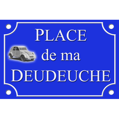 PLAQUE DE MA DEUDEUCHE